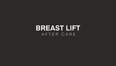 Post-Operative Care Guidelines for Breast Lift