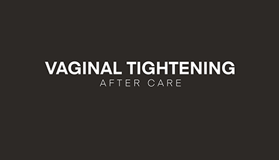 Post-Operative Care Guidelines for Vaginal Tightening