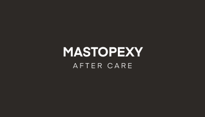 Post-Operative Care Guidelines for Mastopexy