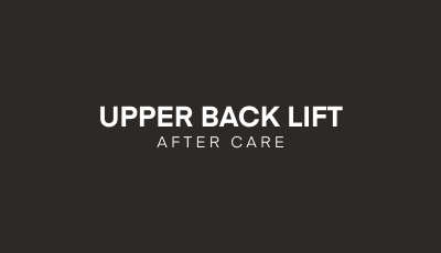 Post-Operative Care Guidelines for Upper Back Lift